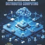 Edge Intelligence and Distributed Computing