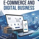 E-Commerce and Digital Business