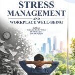 Stress Management and Workplace Well-Being