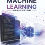 Machine Learning and Applications